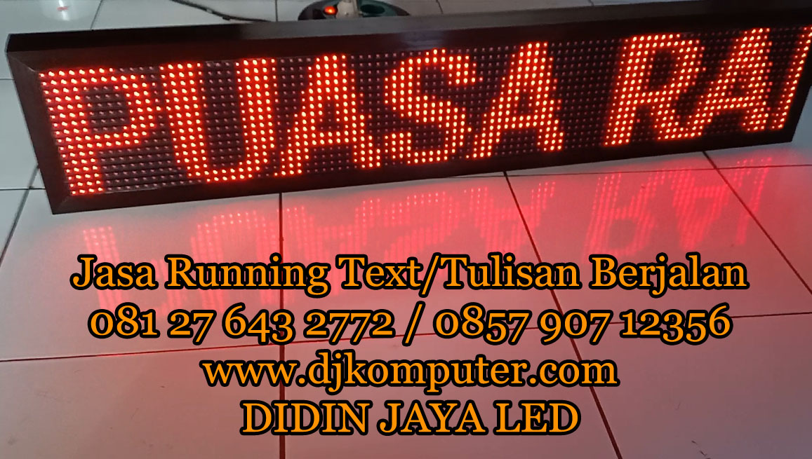 Ramadhan merupakan berkah tersendiri untuk mendapatkan running text terbaik. Sehingga anda dapat memperoleh running text dengan ukuran 1 meter warna merah dan berkualitas tinggi.